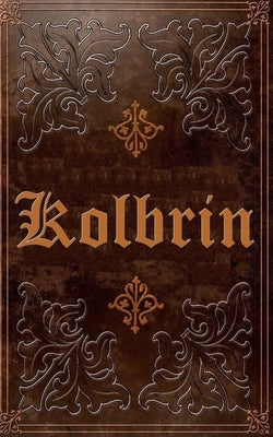 The Kolbrin Bible by Unknown, Various