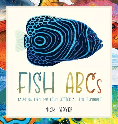 Fish ABCs by Mayer, Nick