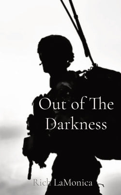 Out of The Darkness by Lamonica, Rich