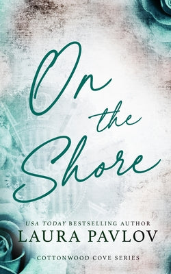 On the Shore Special Edition by Pavlov, Laura