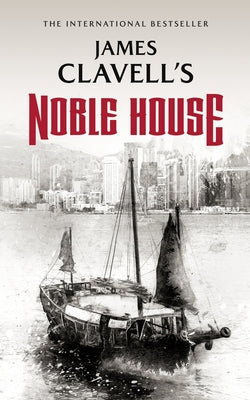 Noble House by Clavell, James