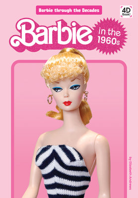 Barbie in the 1960s by Andrews, Elizabeth