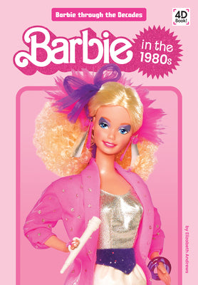 Barbie in the 1980s by Andrews, Elizabeth