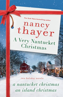 A Very Nantucket Christmas: Two Holiday Novels by Thayer, Nancy