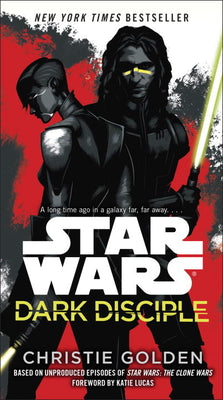 Star Wars: Dark Disciple by Golden, Christie