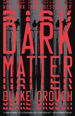 Dark Matter by Crouch, Blake