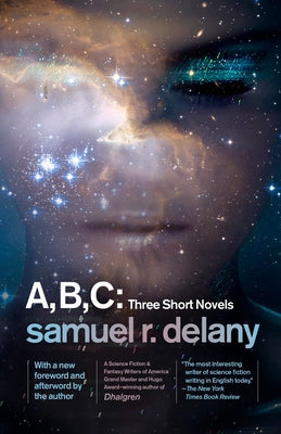 A, B, C: Three Short Novels: The Jewels of Aptor, The Ballad of Beta-2, They Fly at Ciron by Delany, Samuel R.