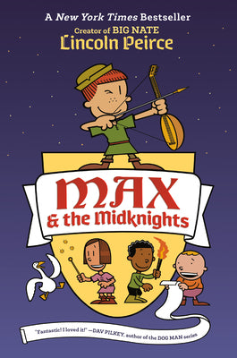 Max and the Midknights by Peirce, Lincoln