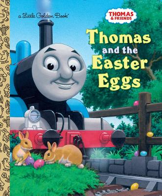 Thomas and the Easter Eggs (Thomas & Friends) by Golden Books