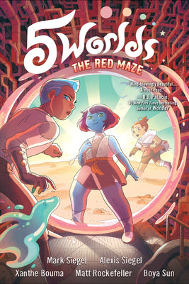 5 Worlds Book 3: The Red Maze: (A Graphic Novel) by Siegel, Mark
