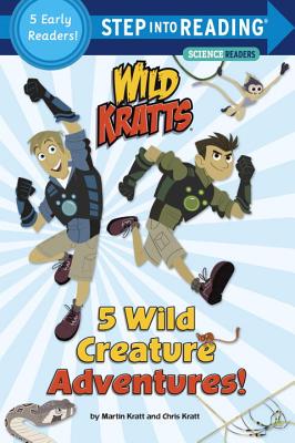5 Wild Creature Adventures! (Wild Kratts) by Kratt, Chris