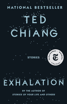 Exhalation by Chiang, Ted