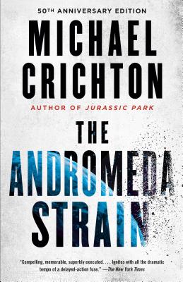 The Andromeda Strain by Crichton, Michael