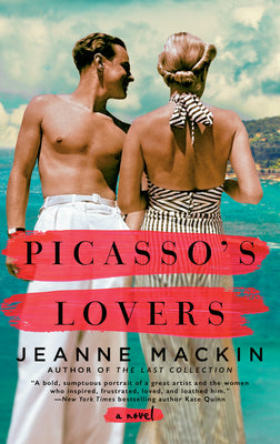 Picasso's Lovers by Mackin, Jeanne