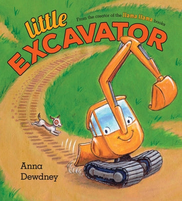 Little Excavator by Dewdney, Anna