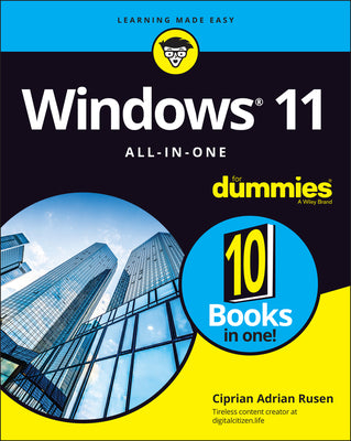 Windows 11 All-In-One for Dummies by Rusen, Ciprian Adrian