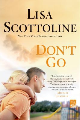 Don't Go by Scottoline, Lisa