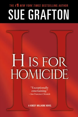 H Is for Homicide: A Kinsey Millhone Novel by Grafton, Sue