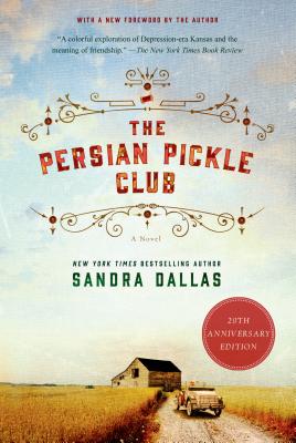 The Persian Pickle Club: 20th Anniversary Edition by Dallas, Sandra