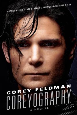 Coreyography: A Memoir by Feldman, Corey