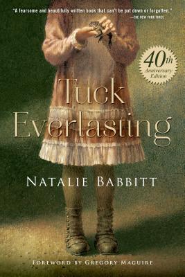 Tuck Everlasting by Babbitt, Natalie