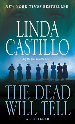 The Dead Will Tell: A Kate Burkholder Novel by Castillo, Linda