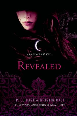 Revealed: A House of Night Novel by Cast, P. C.