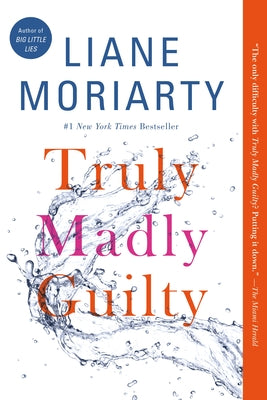 Truly Madly Guilty by Moriarty, Liane