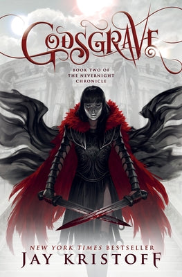 Godsgrave: Book Two of the Nevernight Chronicle by Kristoff, Jay
