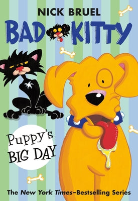 Bad Kitty: Puppy's Big Day by Bruel, Nick