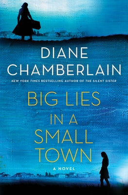 Big Lies in a Small Town by Chamberlain, Diane