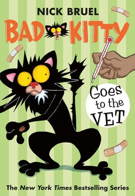 Bad Kitty Goes to the Vet by Bruel, Nick