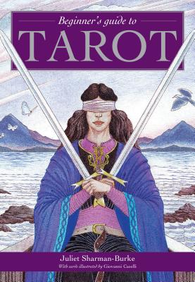 Beginner's Guide to Tarot by Sharman-Burke, Juliet
