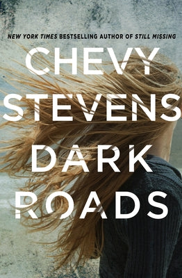 Dark Roads by Stevens, Chevy