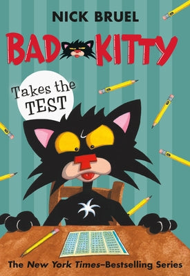 Bad Kitty Takes the Test by Bruel, Nick