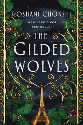 The Gilded Wolves by Chokshi, Roshani