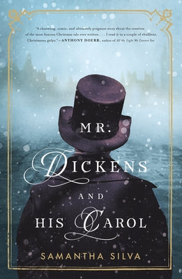 Mr. Dickens and His Carol by Silva, Samantha