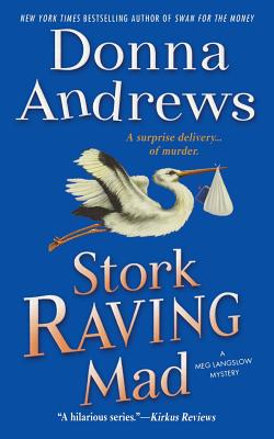 Stork Raving Mad by Andrews, Donna