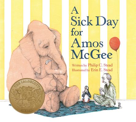 A Sick Day for Amos McGee by Stead, Philip C.