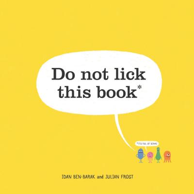 Do Not Lick This Book by Ben-Barak, Idan