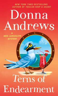 Terns of Endearment: A Meg Langslow Mystery by Andrews, Donna