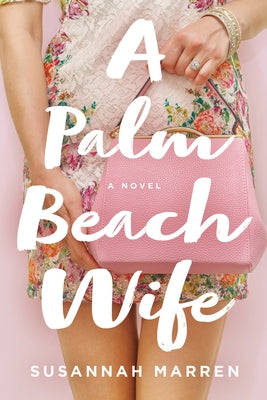 A Palm Beach Wife by Marren, Susannah