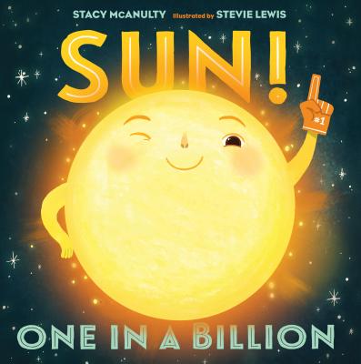 Sun!: One in a Billion by McAnulty, Stacy