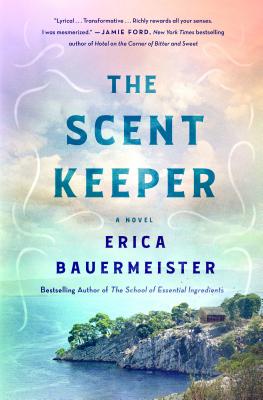 The Scent Keeper by Bauermeister, Erica