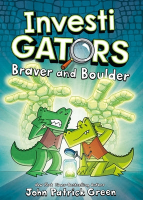 InvestiGators: Braver and Boulder by Green, John Patrick