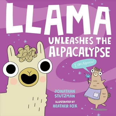 Llama Unleashes the Alpacalypse by Stutzman, Jonathan