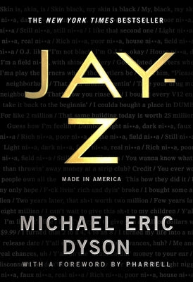 Jay-Z: Made in America by Dyson, Michael Eric
