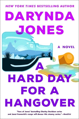 A Hard Day for a Hangover by Jones, Darynda