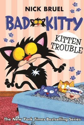 Bad Kitty: Kitten Trouble by Bruel, Nick