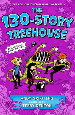 The 130-Story Treehouse: Laser Eyes and Annoying Flies by Griffiths, Andy